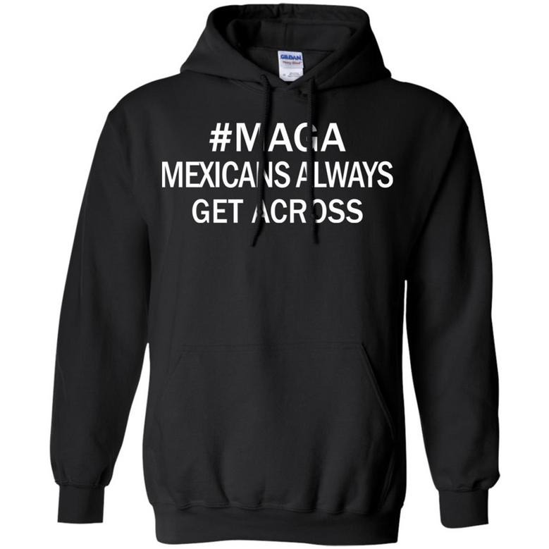 Maga Mexicans Always Get Across Graphic Design Printed Casual Daily Basic Hoodie