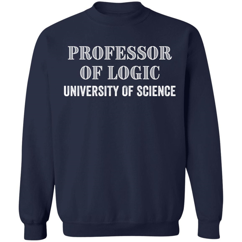 Professor Of Logic At The University Of Science Graphic Design Printed Casual Daily Basic Sweatshirt