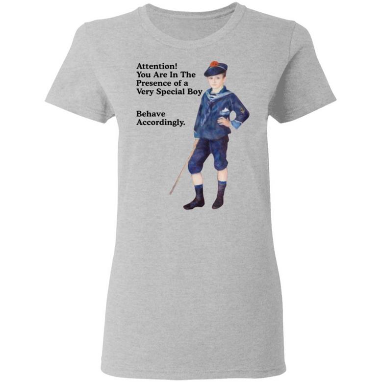 Sailor Boy Attention You Are In The Presence Of A Very Special Boy Behave Accordingly Graphic Design Printed Casual Daily Basic Women T-shirt