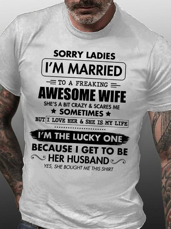 Womens Sorry Ladies I'm Married To A Freaking Awesome Wife Casual Crew Neck T-shirt