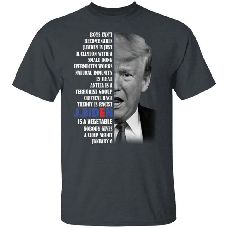 Boys Can’T Become Girls Joe Biden Is Just Hill Clinton With A Smaller Dong Trump Graphic Design Printed Casual Daily Basic Unisex T-Shirt