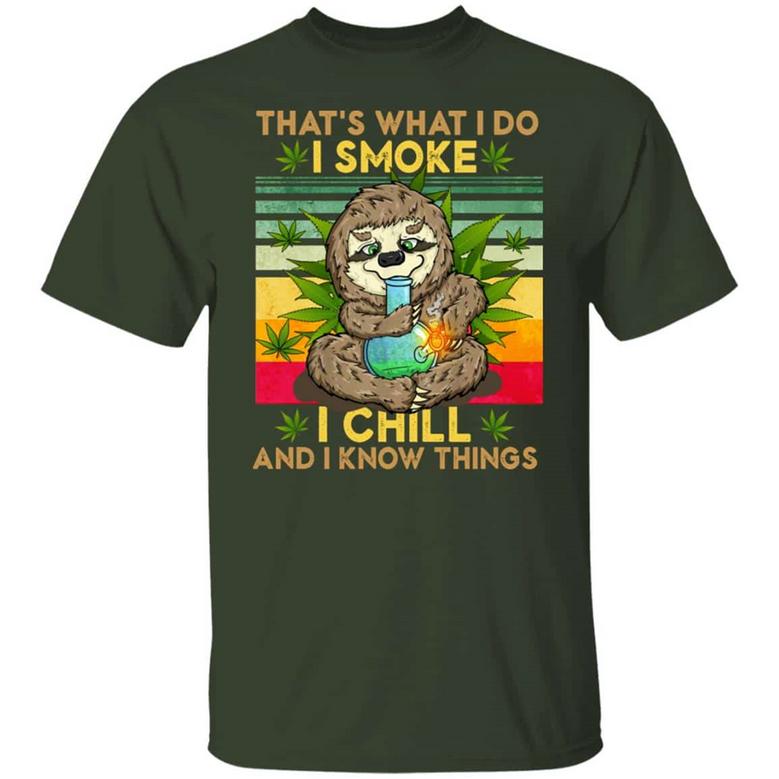 That’S What I Smoke I Chill And I Know Things Funny Sloth Smoking Weed Vintage Retro Graphic Design Printed Casual Daily Basic Unisex T-Shirt