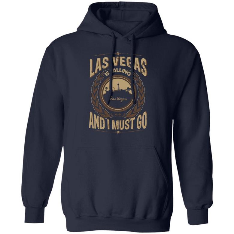 Las Vegas Is Calling And I Must Go Graphic Design Printed Casual Daily Basic Hoodie