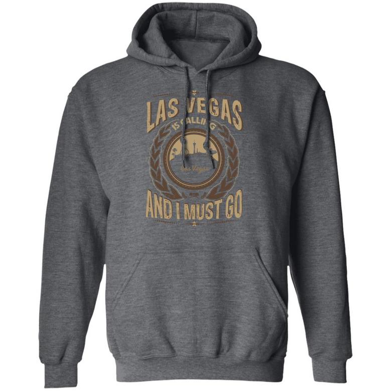 Las Vegas Is Calling And I Must Go Graphic Design Printed Casual Daily Basic Hoodie