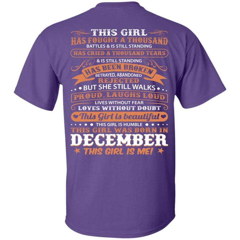 This Girl Has Fought A Thousand Battles And Cried Thousand Tears Was Born In December Print On Back Graphic Design Printed Casual Daily Basic Unisex T-Shirt