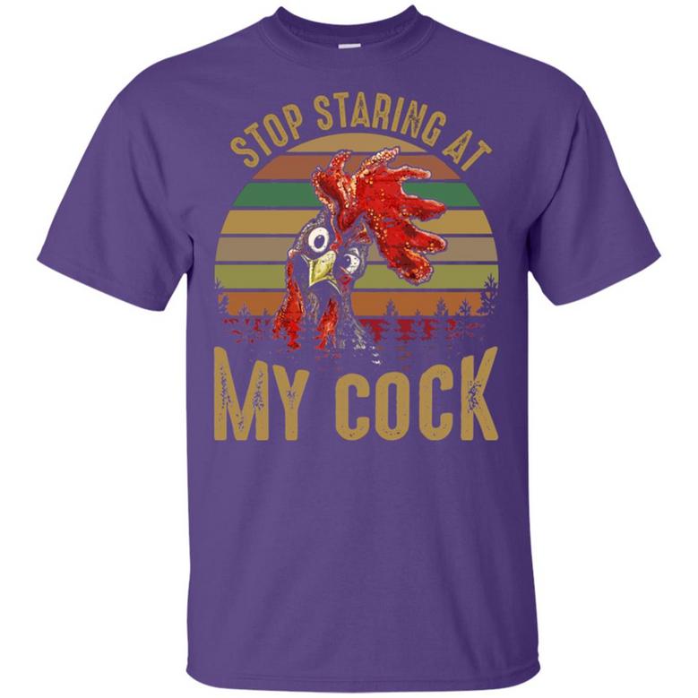 Stop Staring At My Cock Funny Vintage Design Graphic Design Printed Casual Daily Basic Unisex T-Shirt