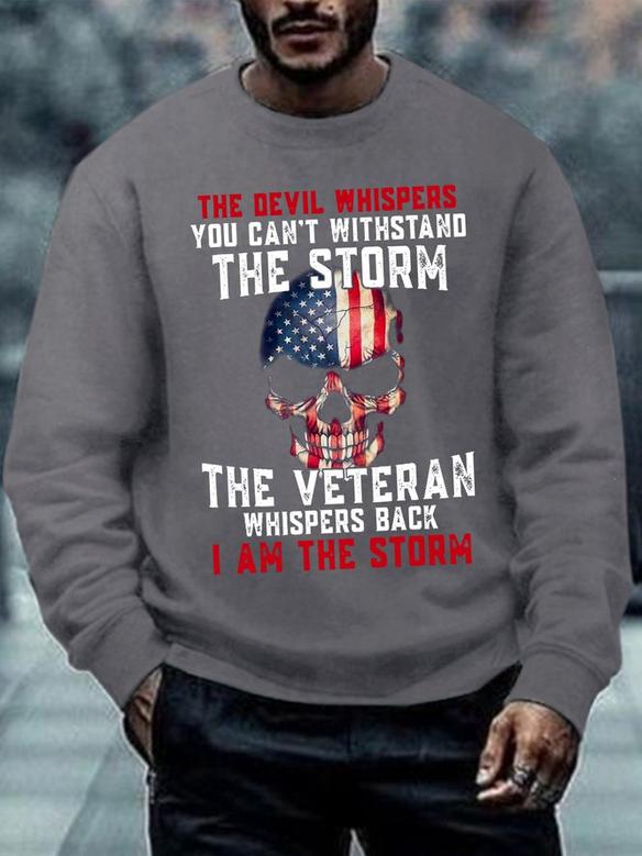 Men Skull American Flag Veteran The Devil Whispers You Can't Withstand The Storm The Veteran Whispers Back I Am The Storm Sweatshirt