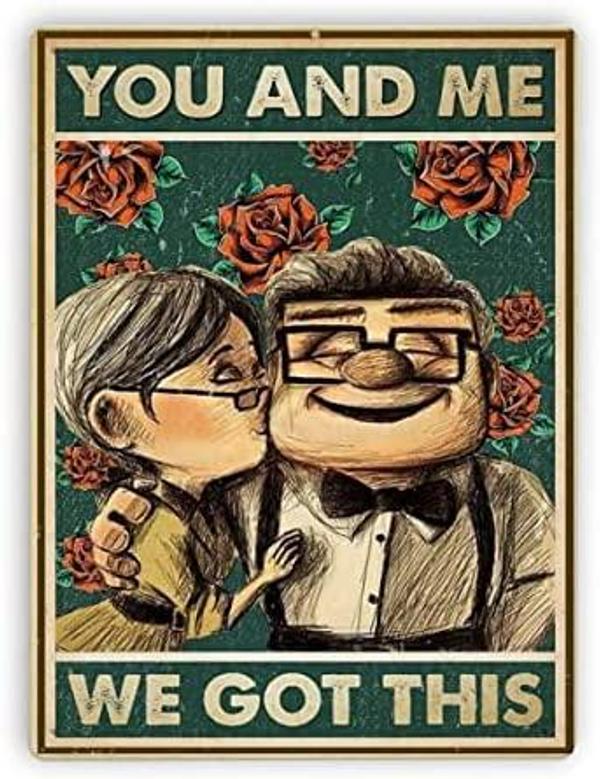 Metal Sign Up Carl And Ellie You And Me We Got This Tin Signs New Year Easter Wall Decoration Bar Pub Family Cafe Signs Men Cave Best Gifts For Friends Family Fun Signs