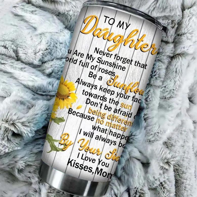 To My Daughter Steel Tumblers Travel Mug, 20oz Sunflowers Vacuum Thermos Insulated Tumbler Coffee Cup For Daughter Birthday, Christmas Mug, From Mom To Daughter