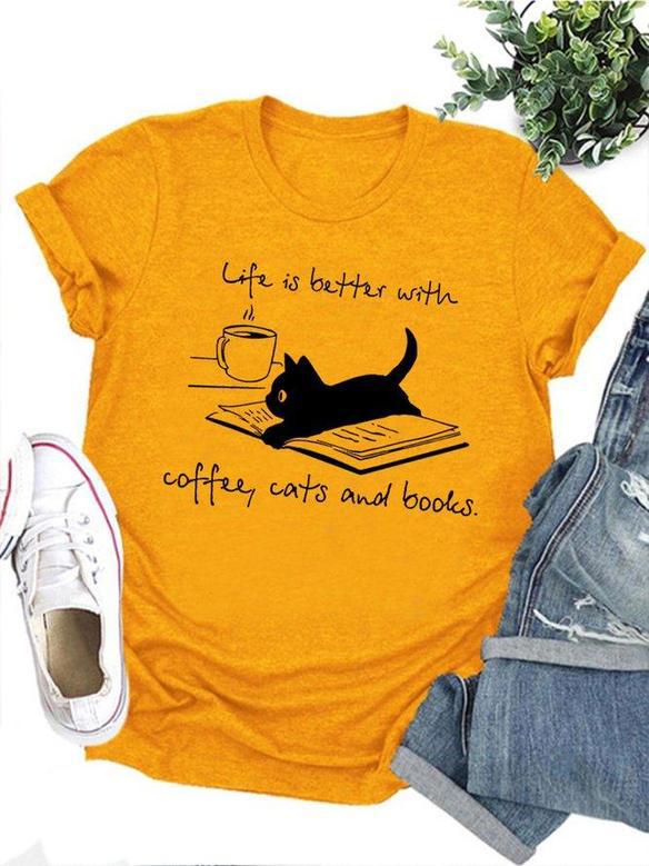 Life Is Better With Coffee Cats And Books Tee