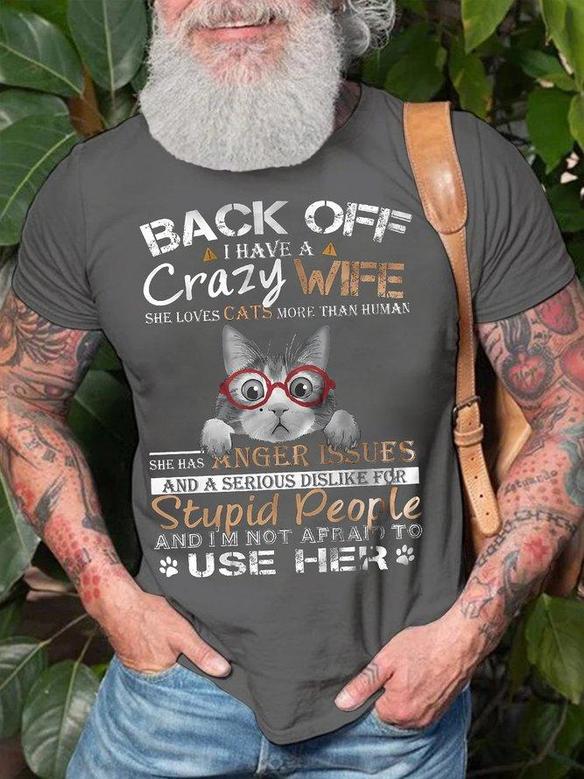 Men's Back Off I Have A Crazy Wife She Love Cat More Than Funny Text Letters Loose T-shirt
