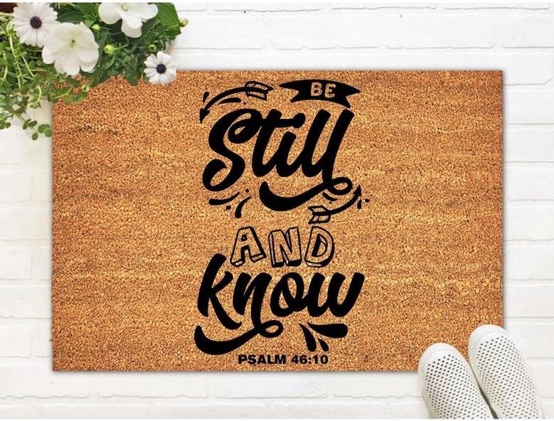 Coir Doormat Natural - Be Still And Know Outdoor Doormats For Entrance Way Outdoors Funny Entryway Rug For Outdoor And Indoor Uses Home Décor