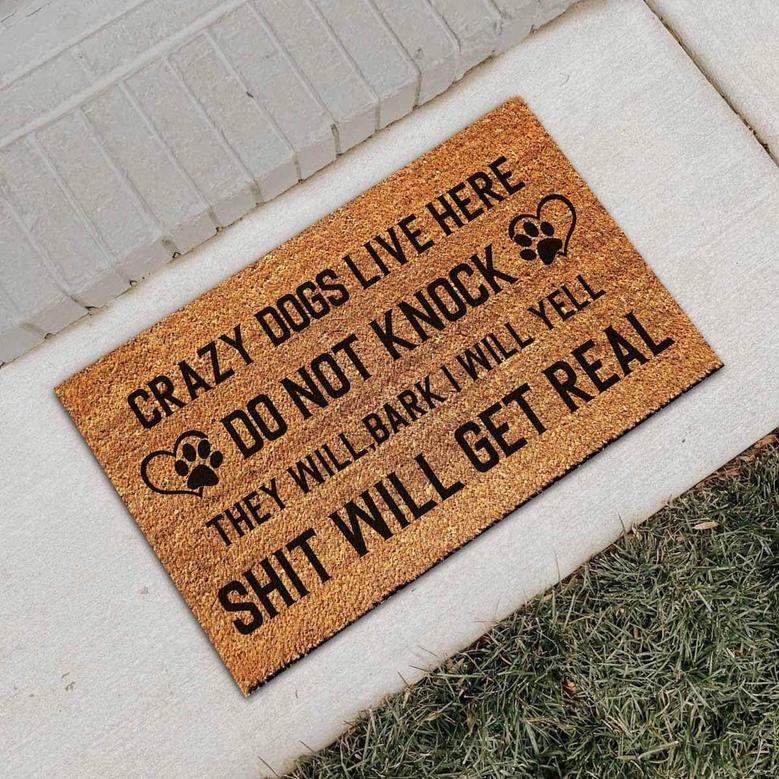 Funny Doormat Crazy Dogs Live Here Do Not Knock They Will Bark Funny Entryway Outdoor Mat With Heavy-duty Pvc Backing Non-slip Cursive Natural Coconut Coir Brown Mat