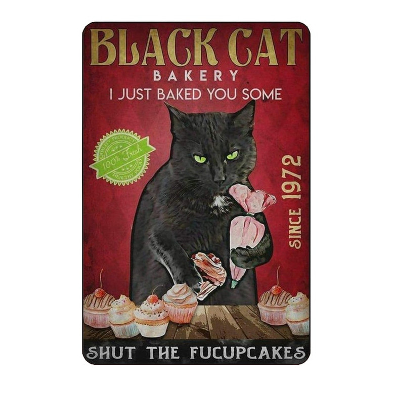 Black Cat Bakery I Just Baked You Some Cakes Retro Metal Tin Sign Vintage Metal Sign for Home Coffee Restaurant Wall Decor 