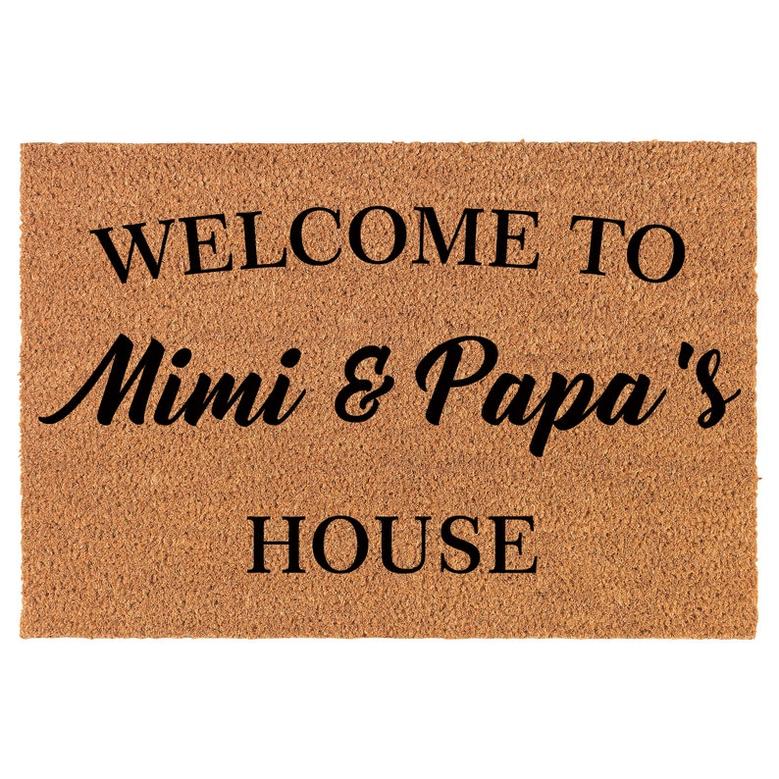 Welcome To Mimi And Papa's House Grandma Grandpa Grandparents Coir Doormat Door Mat Entry Mat Housewarming Gift Wedding Gift New Home