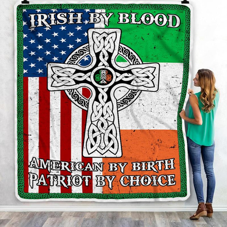 St Patrick's Day Irish By blood American By Birth Patriot By Choice Cross Flag Fleece Blanket