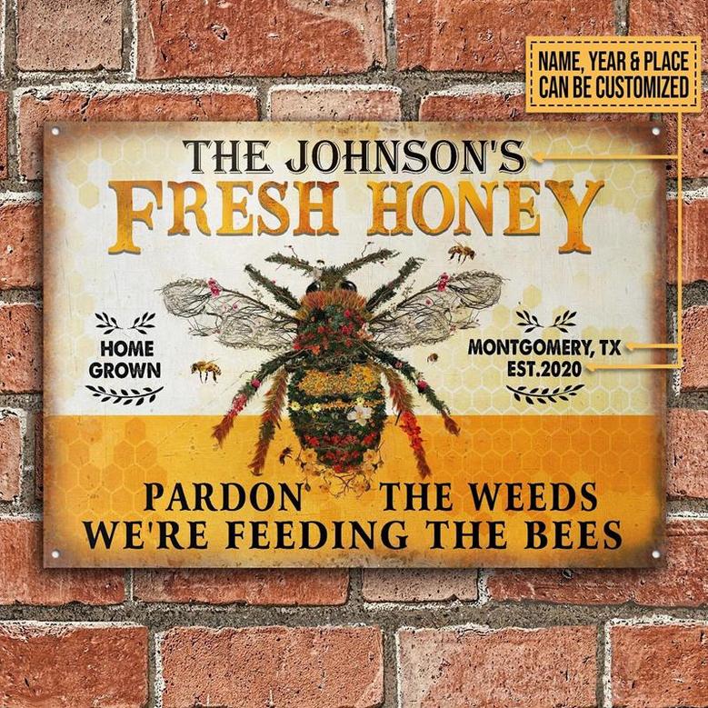 Metal Sign- Giant Bee Fresh Honey Pardon Rectangle Metal Sign Custom Name Year Place