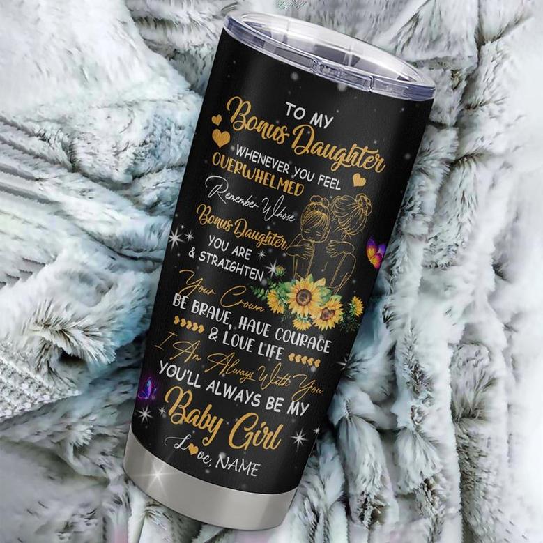 Personalized To My Bonus Daughter From Stepmom Stainless Steel Tumbler Cup You Are My Sunshine Sunflower Butterfly Stepdaughter Birthday Graduation Christmas Travel Mug
