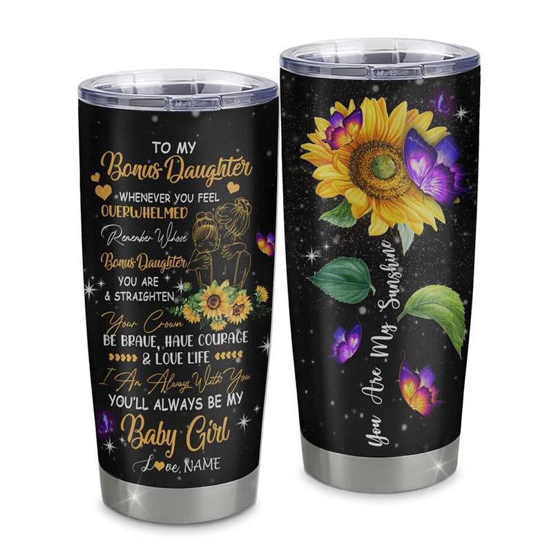 Personalized To My Bonus Daughter From Stepmom Stainless Steel Tumbler Cup You Are My Sunshine Sunflower Butterfly Stepdaughter Birthday Graduation Christmas Travel Mug