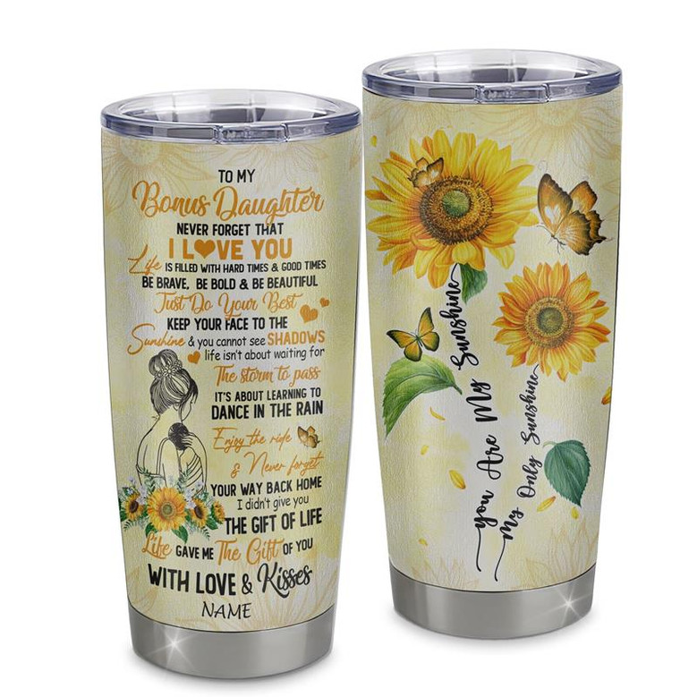 Personalized To My Bonus Daughter From Stepmother Stainless Steel Tumbler Cup Never Forget I Love You Sunflower Stepdaughter Birthday Graduation Christmas Travel Mug