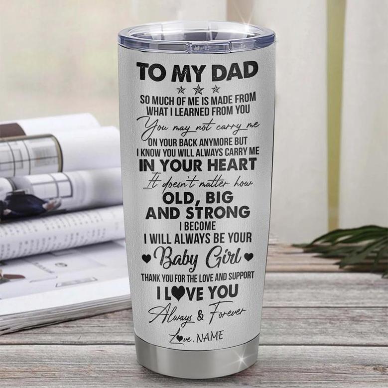 Personalized To My Dad From Daughter Stainless Steel Tumbler Cup Wolf Always Be Your Little Girl Dad Fathers Day Birthday Christmas Travel Mug