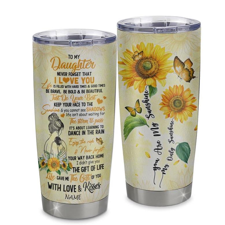 Personalized To My Daughter From Mom Mother Stainless Steel Tumbler Cup Never Forget I Love You Sunflower Daughter Birthday Graduation Christmas Travel Mug