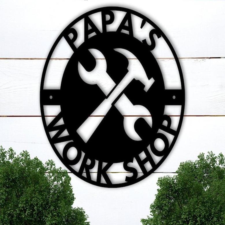 Personalized Fathers Day Metal Sign for Dad, Papas Work Shop Metal Sign, Fathers Day Gift, Gift for Dad, Gift for Grandpa, Gift for Papa, Papaw