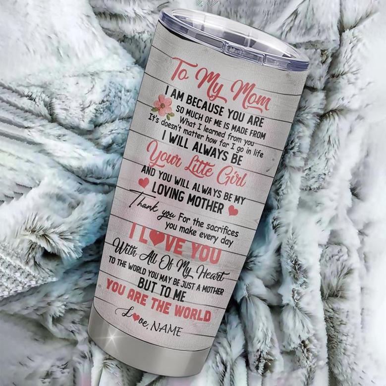 Personalized To My Mom From Daughter Stainless Steel Tumbler Cup Flower I Love You With All Of My Heart Mom Mothers Day Birthday Christmas Travel Mug
