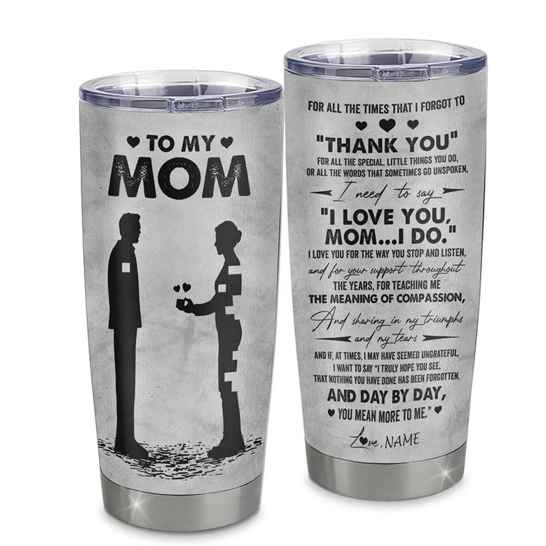 Personalized To My Mom From Son Stainless Steel Tumbler Cup Thank You Father And Son Mom Mothers Day Birthday Christmas Travel Mug