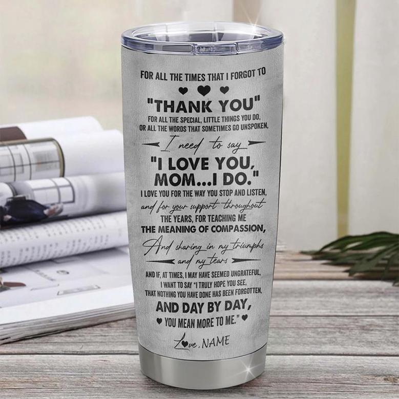 Personalized To My Mom From Son Stainless Steel Tumbler Cup Thank You Father And Son Mom Mothers Day Birthday Christmas Travel Mug