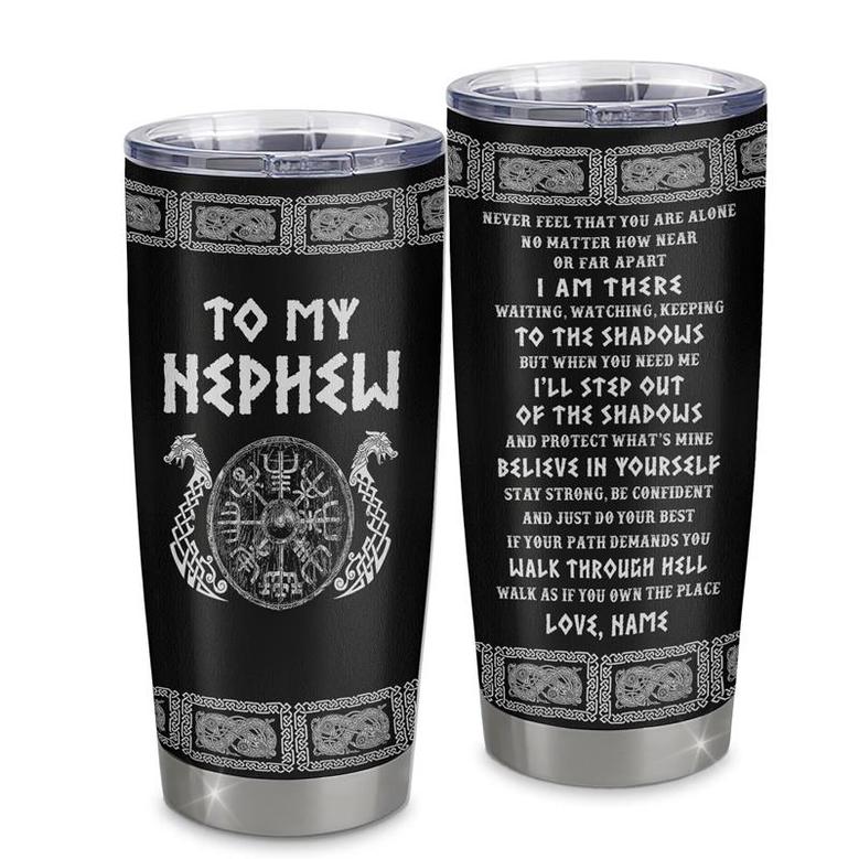 Personalized To My Nephew Viking Stainless Steel Tumbler Cup Never Feel You Are Alone Odin Scandinavian Norse Runes Daughter Birthday Christmas Christmas Travel Mug