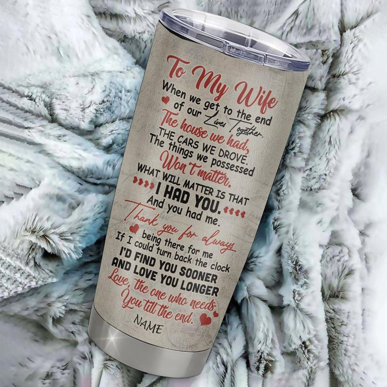 Personalized To My Wife From Husband Stainless Steel Tumbler Cup You And Me We Got This Grandparents Wife Birthday Anniversary Valentines Day Christmas Travel Mug