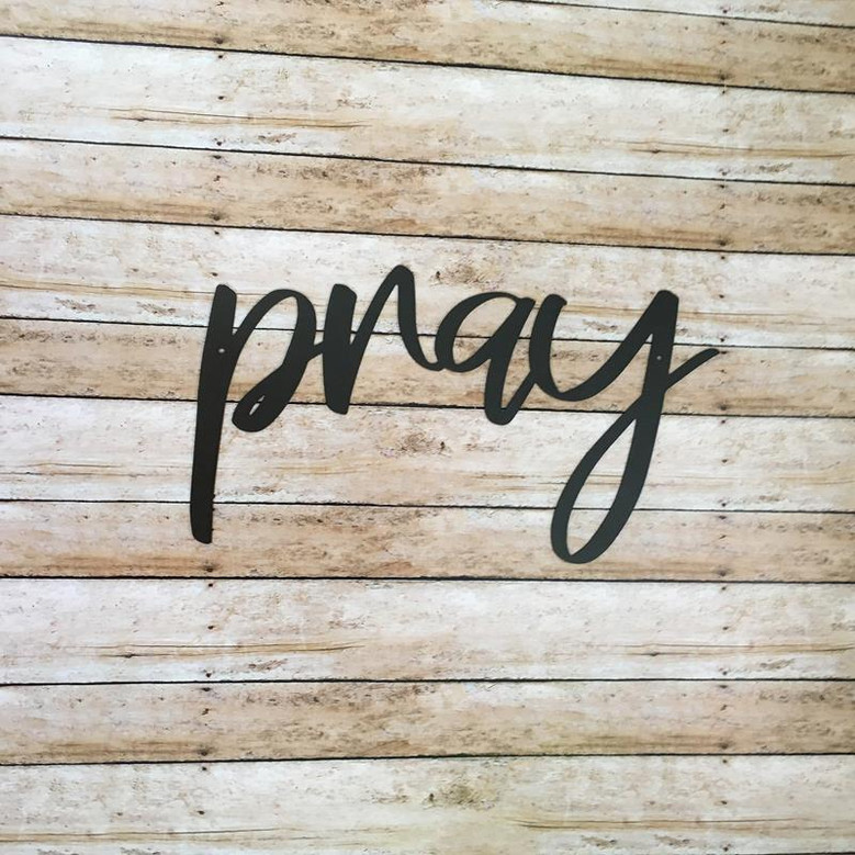 Pray Metal Sign Farmhouse Decor Metal Wall Art Housewarming Gift Religious Sign Metal Word Pray Sign