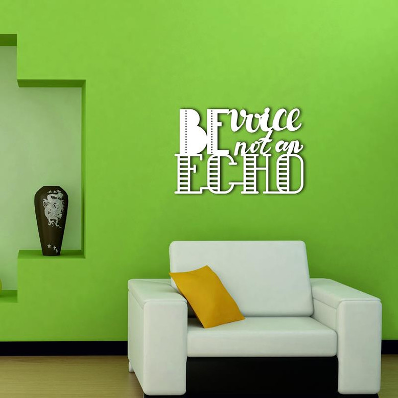 Be Voice Not An Echo Metal Wall Art Signs With Sayings Metal Letters Home Wall Decor Wall Hanging Housewarming Gift Farmhouse Word Laser Cut