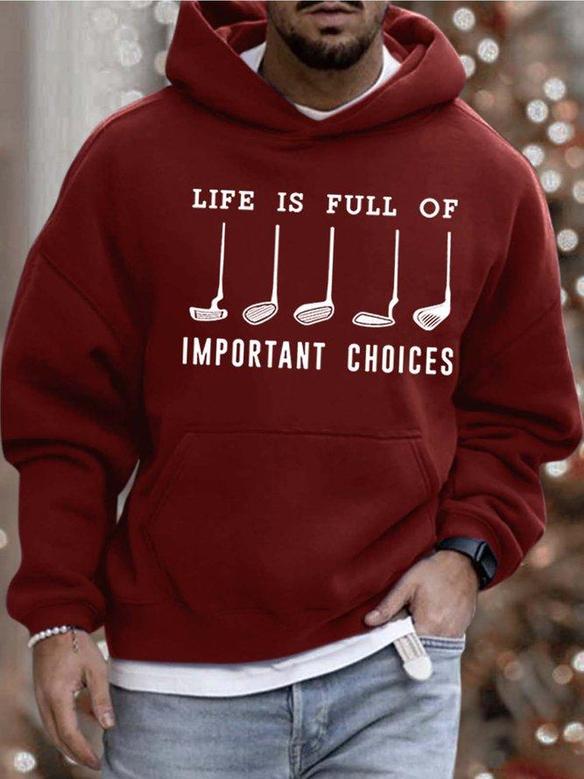 Men’s Life Is Full Of Important Choices Text Letters Loose Hooded Sweatshirt Men's Hoodie