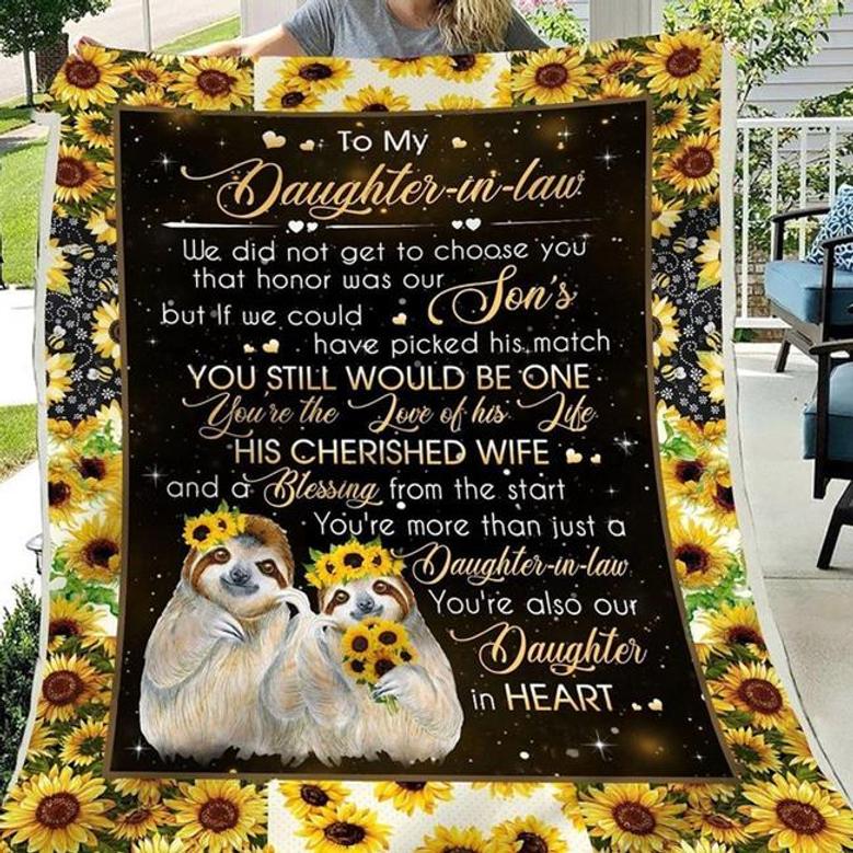 To My Daughter-In-Law I Did Not Get To Choose You That Honor Was My Son's Sloth Sunflower Blanket Gift
