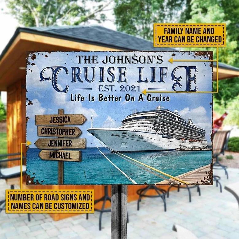 Metal Sign- Giant Cruise Life Is Better Road Signs Rectangle Metal Sign Custom Name And Number