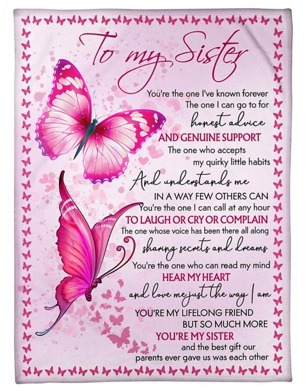 To My Sister You Are The One I've Known Forever Pink Butterfly Blanket Gift For Sister Friend Family Birthday Gift