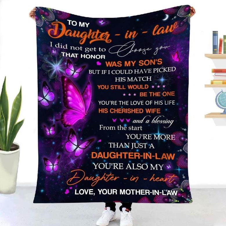 Blanket To Daughter-In-Law I Did Not Get To Choose You That Honor Was My Son's