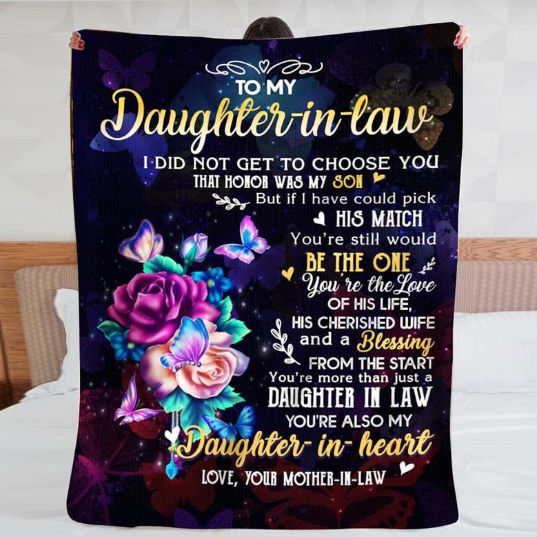 Blanket Mother-in-law To Daughter-in-law I Didm't Get To Choose You That Honor Was My Son