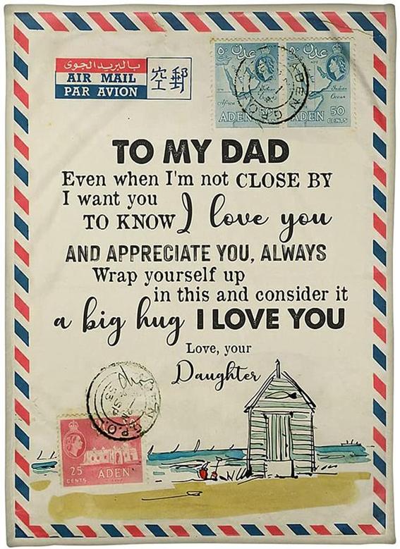 To My Dad Airmail Letter Fleece Blanket Gift For Dad From Daughter Even, Blanket For Birthday Fathers Day Anniversary Holiday