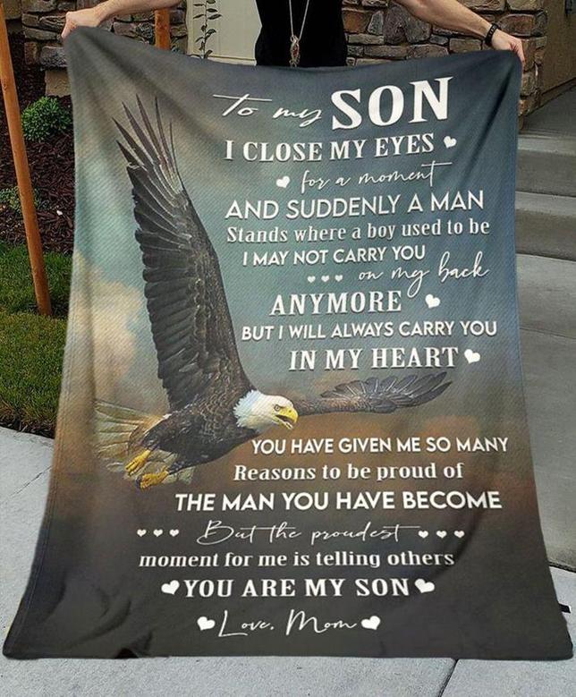 Eagle To My Son You Have Given Me So Many Reasons To Be Proud Of The Man You Have Become Love Mom Fleece Blanket