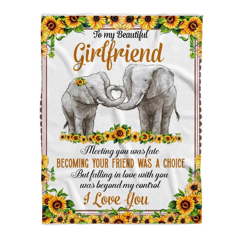 Elephants Blanket. To My Beautiful Girlfriend,Fleece Blanket, Meeting You Was Fate. Becoming Your Friend