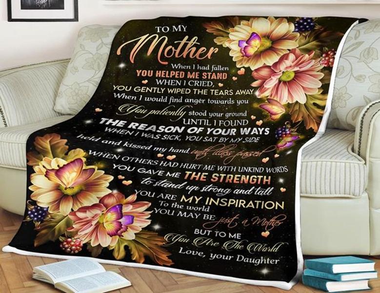 Flower Blanket To My Mother When The Reason Of Your Ways, When I Was Sick, You Sat By My Side, Gift For Mother Family
