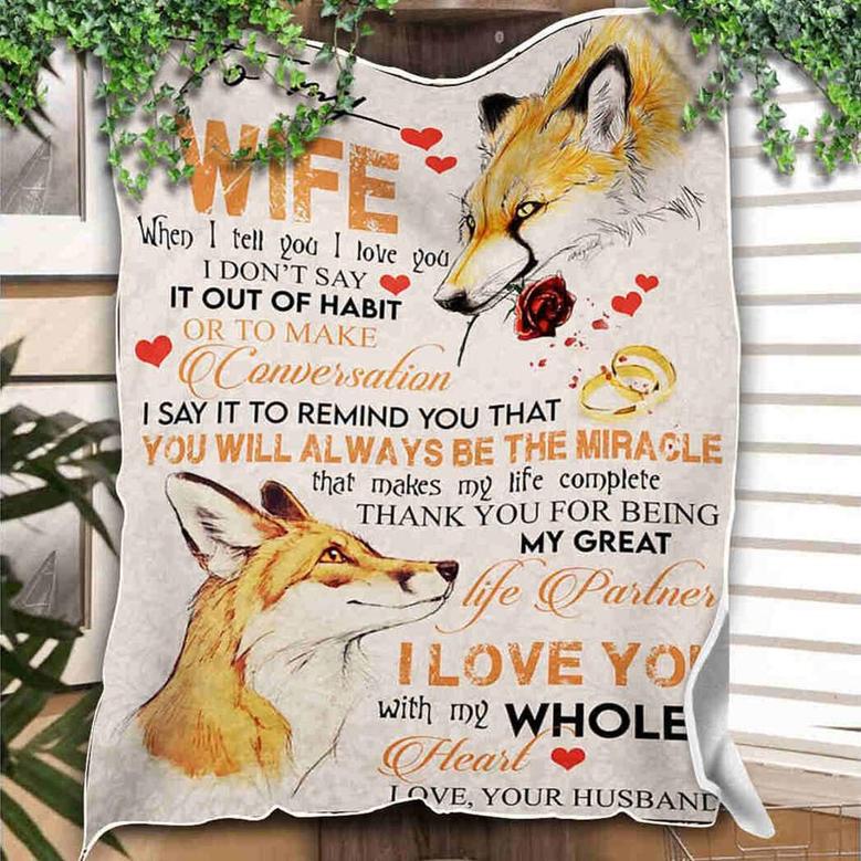Fox To My Wife, It Out Of Habit Or To Make,Fleece Blanket Gift For Wife Home Decor Bedding Couch Sofa Soft