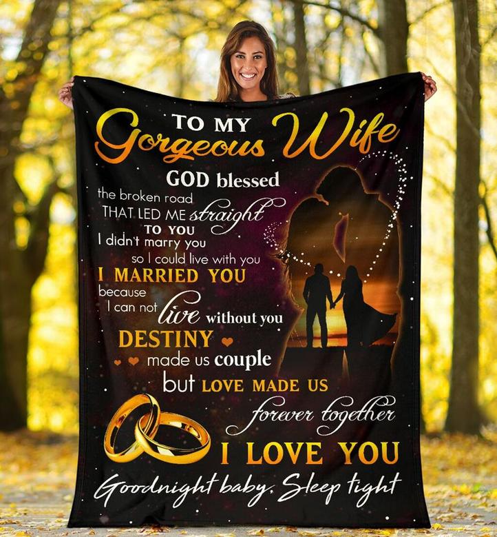 To My Gorgeous Wife Sunset Blanket From Husband To My Gorgeous Wife God Blessed The Broken Road Blanket