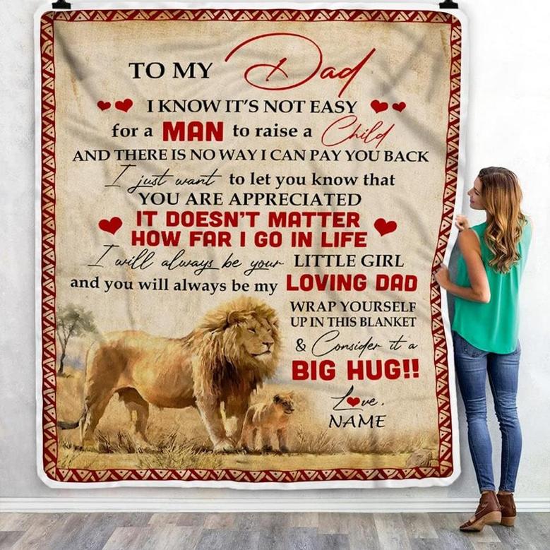 Personalized To My Dad Blanket from Daughter Lion I Know It's Not Easy for A Man to Raise A Child Father's Day Fleece Blanket