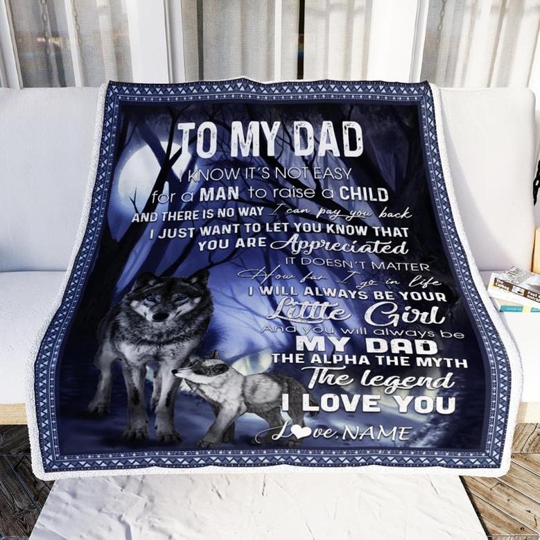 Personalized To My Dad Blanket From Daughter Wolf I Know It's Not Easy For A Man To Raise A Child Father's Day Birthday Christmas Customized Fleece Blanket