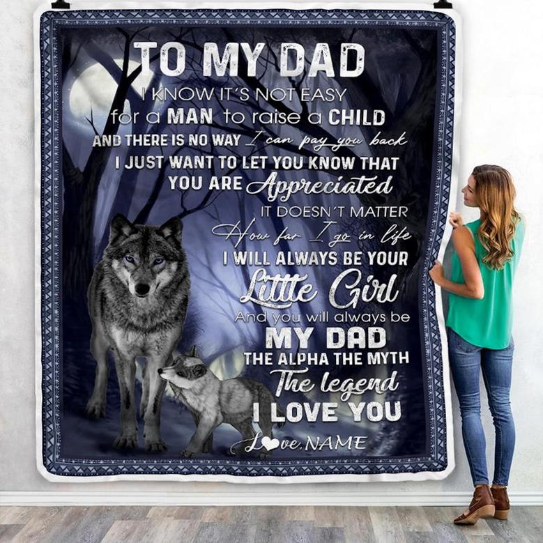 Personalized To My Dad Blanket From Daughter Wolf I Know It's Not Easy For A Man To Raise A Child Father's Day Birthday Christmas Customized Fleece Blanket
