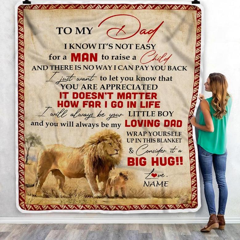 Personalized To My Dad Blanket from Son Lion I Know It's Not Easy for A Man to Raise A Child Father's Day Birthday Christmas Customized Fleece Blanket